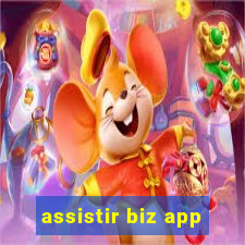 assistir biz app